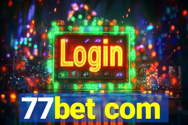 77bet com